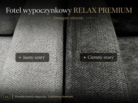 Fotel RELAX PREMIUM jasny szary